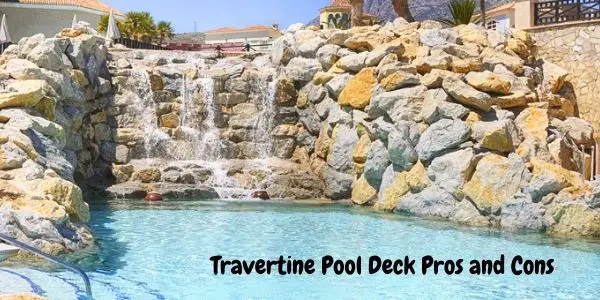 Travertine Pool Deck Pros and Cons