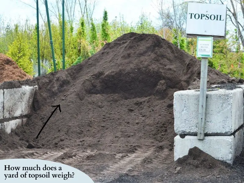 How Much Does a Yard of Topsoil Weigh?