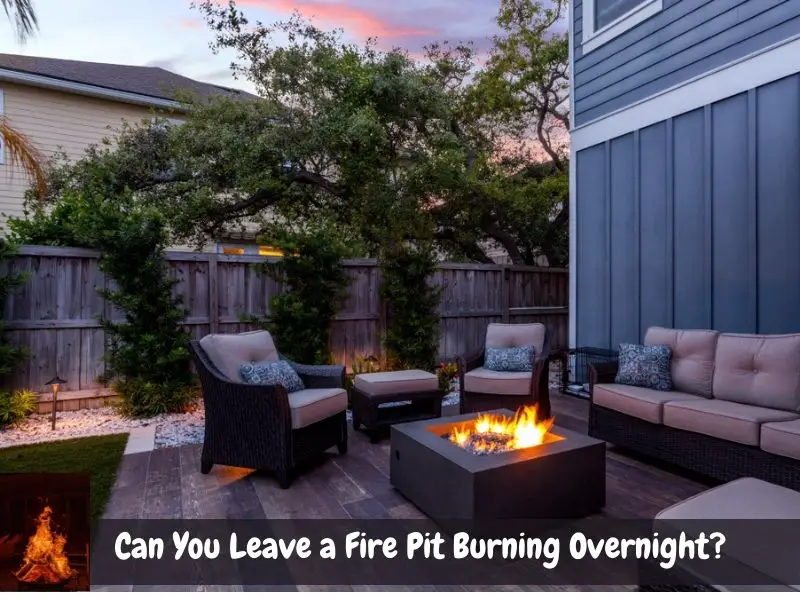 Can You Leave a Fire Pit Burning Overnight?